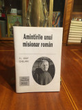 Fr. Iosif Chelariu - Amintirile unui misionar roman (2002 - Ca noua!)