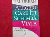 Alegeri care iti schimba viata - Hal Urban (6)