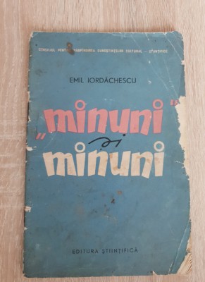 Minuni și minuni - Emil Iordăchescu foto