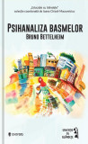 Psihanaliza basmelor - Paperback - Bruno Bettelheim - Univers