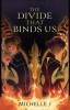 The Divide that Binds Us