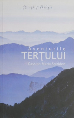 Aventurile tertului - Cassian Maria Spiridon foto