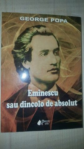 Eminescu sau dincolo de absolut- George Popa