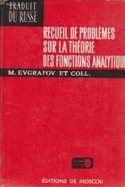 Recueil de problemes sur la theorie des fonctions analytiques foto