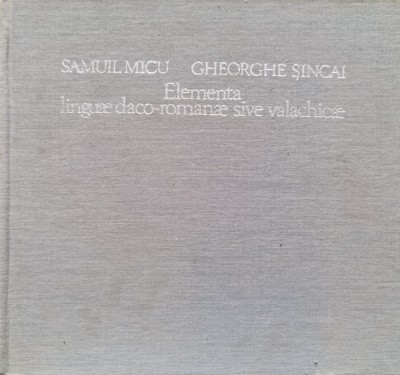 Elementa Linguae Daco-romanae Sive Valachicae - Samuil Micu Gheorghe Sincai , F115 foto