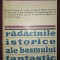 V. I. PROPP - RĂDĂCINILE ISTORICE ALE BASMULUI FANTASTIC