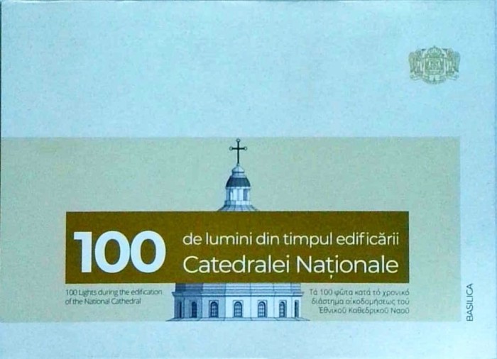 100 de lumini din timpul edificarii Catedralei Nationale
