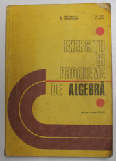 EXERCITII SI PROBLEME DE ALGEBRA PENTRU CLASA A IX-XII-A-C.NASTASESCU,M.BRANDIBUR,C.NITA,D.JOITA foto