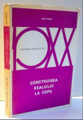 Construirea realului la copil / Jean Piaget foto