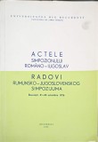 ACTELE SIMPOZIONULUI ROMANO-IUGOSLAV-CORNELIU BARBORICA SI COLAB.-243538