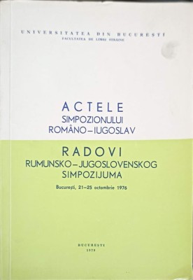 ACTELE SIMPOZIONULUI ROMANO-IUGOSLAV-CORNELIU BARBORICA SI COLAB.-243538 foto