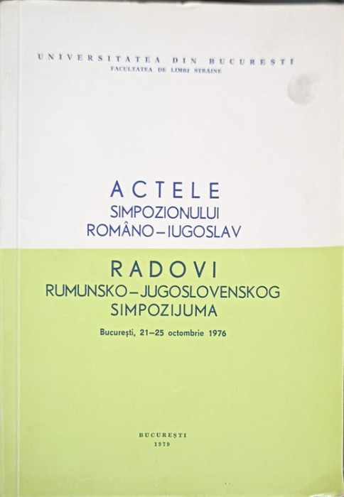 ACTELE SIMPOZIONULUI ROMANO-IUGOSLAV-CORNELIU BARBORICA SI COLAB.-243538