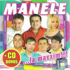 2 CD Manele ...La Maxxim!!! / Etno-Big Volumul 1, original