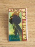 QW9 N 64 - insigna - militar - Operation Iraqi freedom liberty, America de Nord