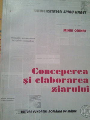 Mihai Cernat - Conceperea si elaborarea ziarului (2003) foto