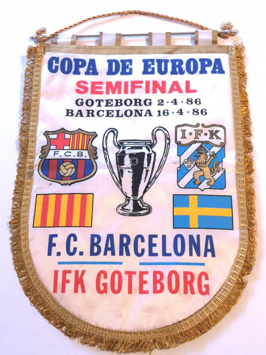 Fanion meci fotbal FC BARCELONA - IFK GOTEBORG (CCE semifinala 1986)