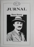 Jurnal (2 noiembrie 1940 &ndash; 9 iulie 1969) &ndash; Raoul Bossy