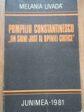 Pompiliu Constantinescu &quot;un Saint-just Al Opiniei Critice&quot; - Melania Livada ,277791, Junimea