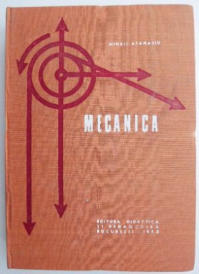 Mecanica &amp;ndash; Mihail Atanasiu foto