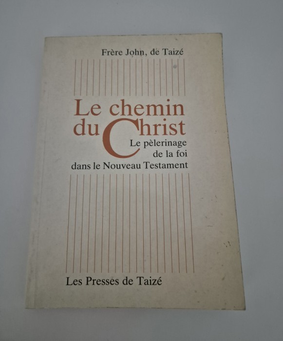 Religie John de Taize Le chemin du Christ Limba franceza