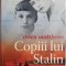 Copiii lui Stalin. Trei generatii de dragoste si razboi &ndash; Owen Matthews