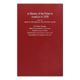 A History of the Poles in America to 1908