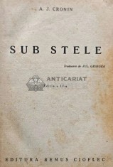 Sub stele (editia a IV-a) - A. J. Cronin (AF102)