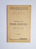 Initiation aux nages sportives &ndash; F&eacute;d&eacute;ration Fran&ccedil;aise de Natation, 3e &eacute;d., Paris, 1957