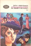 La Rasarit de Eden Vol. 2, John Steinbeck, Minerva 1972, BPT, Roman, Beletristica, Paperback