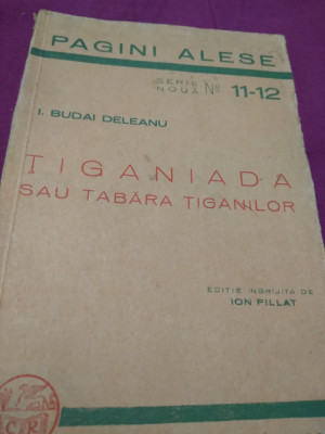 TIGANIADA SAU TABARA TIGANILOR-I.BUDAI DELEANU 1935 foto