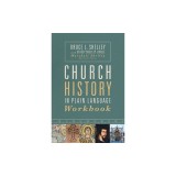 Church History in Plain Language Workbook