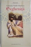 Evghenitii - Constanta Vintila-Ghitulescu, Carte Beletristica