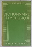 DICTIONNAIRE ETYMOLOGIQUE par ALBERT DAUZAT , 1938