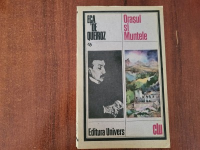 Orasul si muntele de Eca de Queiroz foto
