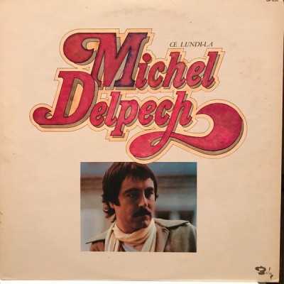 Vinil LP &amp;quot;Japan Press&amp;quot; PROMO Michel Delpech &amp;lrm;&amp;ndash; Ce Lundi-l&amp;agrave; (VG++) foto