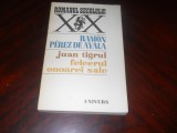 RAMON PEREZ DE AYALA-JUAN TIGRUL. FELCERUL ONOAREI SALE,1980
