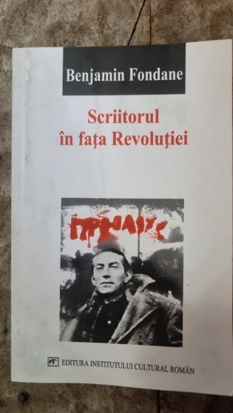 Benjamin Fondane - Scriitorul in fata Revolutiei