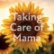 Taking Care of Mama: Learning to Look After Yourself While Simultaneously Raising Your Little Ones