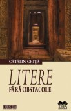 Litere fara obstacole - Fundatia culturala Ideea Europeana