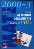 ALGEBRA GEOMETRIE - CLASA A VIII-A PARTEA 2-ANTON NEGRILA, MARIA NEGRILA-338773