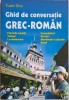 Ghid Conversatie Grec-Roman Tudor Dinu - Carte Noua/Anticariat