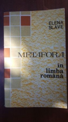 Metafora in limba romana- Elena Slave foto
