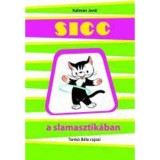 Sicc a slamasztik&aacute;ban - K&aacute;lm&aacute;n Jenő