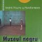 MUZEUL NEGRU-ANDRE PIEYRE DE MANDIARGUES-257638