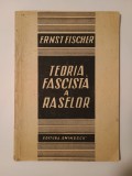 Ernst Fischer - Teoria fascistă a raselor (1947)