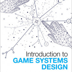 Introduction to Game Systems Design