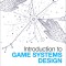 Introduction to Game Systems Design