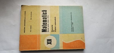 MATEMATICA CLASA A XII A ELEMENTE DE ANALIZA MATEMATICA 1992 BOBOC COLOJOARA foto