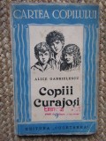 Copiii curajosi- Alice Gabrielescu