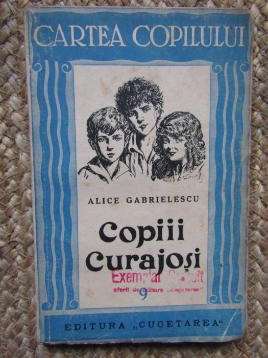 Copiii curajosi- Alice Gabrielescu